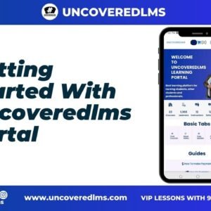 Getting Started with Uncoveredlms Portal