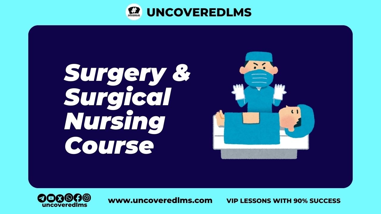 SURGERY AND SURGICAL NURSING COURSE