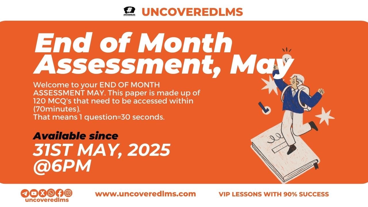 Uncoveredlms End of Month Assessment, May